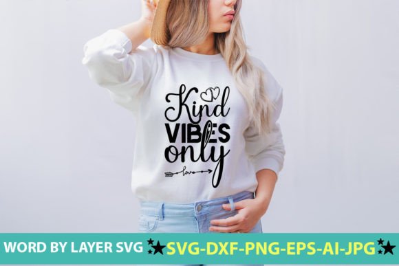 Download Kind Vibes Only SVG CUT FILE - Kind vibes only svg cut file Collection