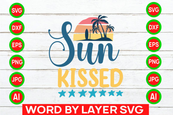 Download Sun Kissed Svg Cut File - Premium Resources