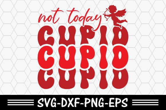 Download Retro Valentine Svg,Not Today Cupid Svg - Retro valentine svg Collection