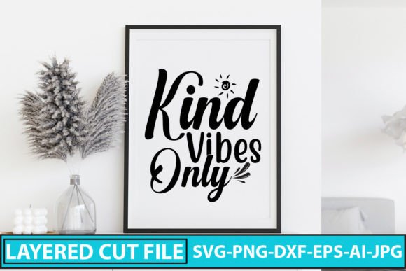 Download Kind Vibes Only SVG Cut File - Kind vibes only svg cut file Collection