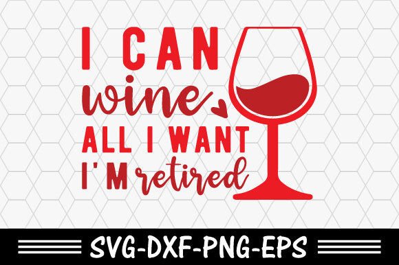 Download Retro Valentine Svg,I Can Wine All I Wan - Retro valentine svg Collection