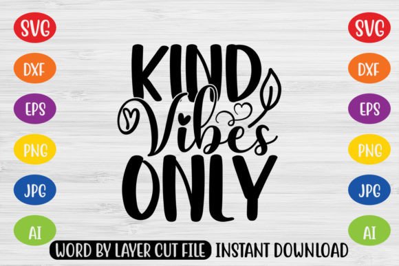 Download Kind Vibes Only SVG Cut File - Kind vibes only svg cut file Collection